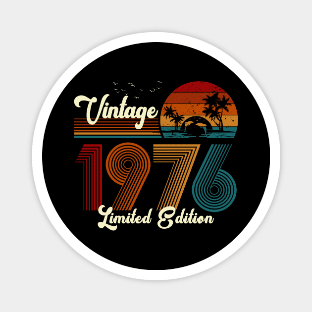 Vintage 1976 Shirt Limited Edition 44th Birthday Gift Magnet by Damsin